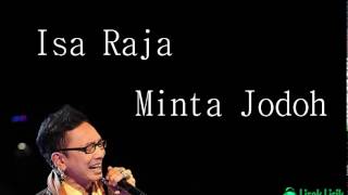 (Vidio Lirik) Isa Raja_Minta Jodoh
