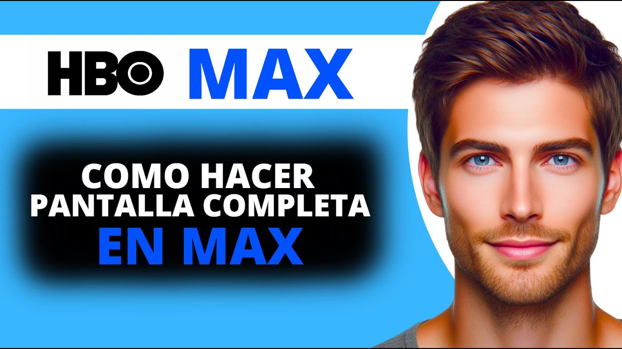 Como Poner Pantalla Completa en MAX - YouTube