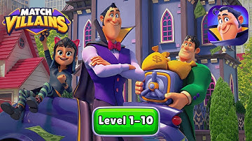 Match Villains | Gameplay Walkthrough | Level 1-10
