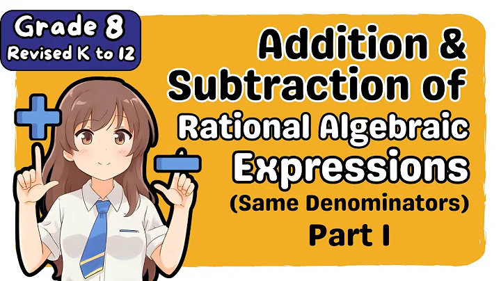 Addition and Subtraction of Rational Algebraic Expressions - Same Denominators | 1st Quarter Grade 8