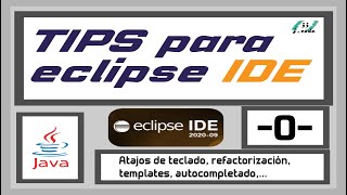 Trucos de ECLIPSE para Programar en JAVA | ATAJOS de TECLADO | templates| GENERAR CÓDIGO