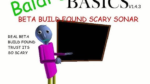 BETA BALDI FOUND REAL!!!11!!!1!