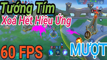Data Fix Lag LQ S23 Xoá Hiệu Ứng , Tướng Tím , Mượt !!