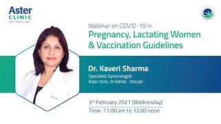 COVID-19 in Pregnancy, Lactating Women \& Vaccination Guidelines
