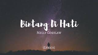 BINTANG DI HATI~Melly Goeslaw