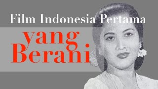 Film Indonesia Pertama yang BERANI