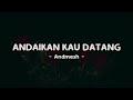 Andaikan Kau Datang - Andmesh (Lirik Lagu) || OST Miracle In Cell No.7