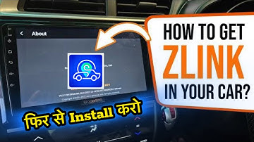 How To Install Zlink App In Android Car Stereo Re install Zlink Android Car Stereo install Zlink