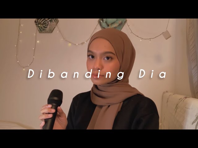 Dibanding Dia - Lyodra (Covered by Wani Annuar) class=