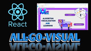 ALL-GO-VISUAL || Algorithm visualizer application || Engineering projects as an web app in React.js