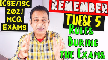 Things You MUST KEEP in Mind and Do DURING your MCQ Board Exam paper 2021 | ICSE/ISC 2021 Exam Tips