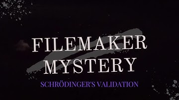 FileMaker Mystery: Schrödinger