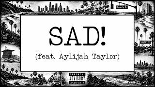 XXXTENTACION - "SAD!" (feat. Aylijah Taylor)