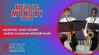 MusicFest Soho Sound Junior Canadian Honour Band | MUSIC MONDAY