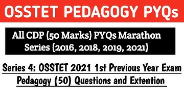 OSSTET Previous Year Pedagogy Questions Marathon||2021 1st OSSTET||50 Marks Target||CDP PYQs||
