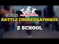 Creativ battle 2024 z school  tour 1 battle  choregraphique