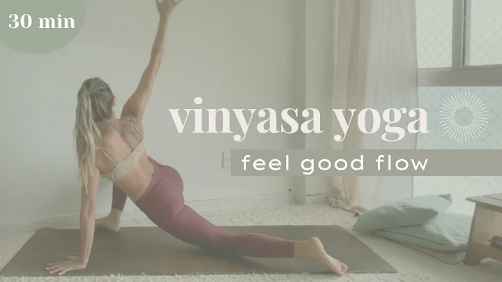 Vinyasa Yoga: Feel Good Flow 30min