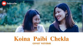 Koina Paibi Cheklamanipuri Song Cover By Damaris Shang Ft. Duveiru Chaoh. Aboy Ningthouja