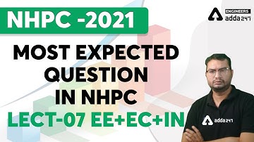 NHPC 2021 | MOST EXPECTED QUESTION IN NHPC | EE+EC+IN #7
