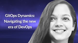 GitOps Dynamics: Navigating the new era of DevOps | Megha Kadur | Conf42 DevSecOps 2024