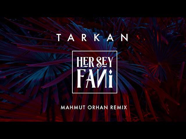 Tarkan - TARKAN ft. Mahmut Orhan