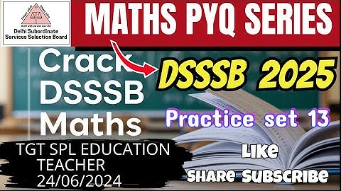 DSSSB MATHS | TARGET DSSSB 2025 | PRACTISE SET - 13 |  #dsssbexamwindow @dsssbexamwindow
