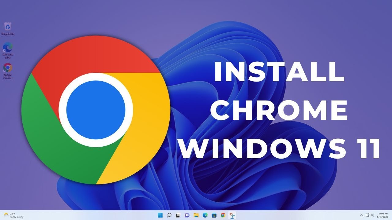 Google Chrome How to Download & Install Chrome Browser in Windows 11