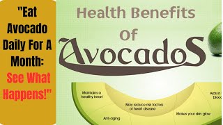 " Avocado Every Day : 1 Month And  See What Happens!