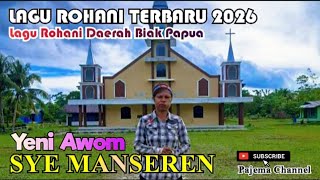MANSEREN SYE MANSEREN__Yeni Awom__lagu Rohani Bahasa Biak__Pajema Record Production 2026🔥