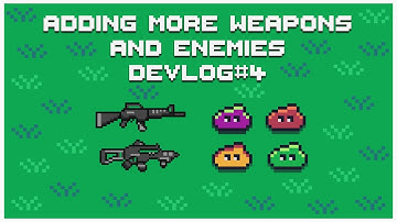 More Weapons and Enemies | SlimeBuster - Devlog #4