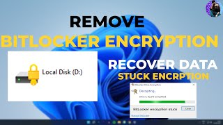 How To Remove Bitlocker Encryption in Windows 11 | Recover Data from Stuck Encryption | Easy Steps