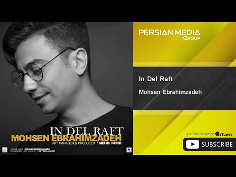 Mohsen Ebrahimzadeh - In Del Raft