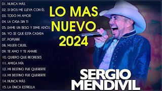 Sergio Mendivil Sus Mejores Canciones Exitos Romanticas - Sergio Mendivil Lo Mas Nuevo 2024