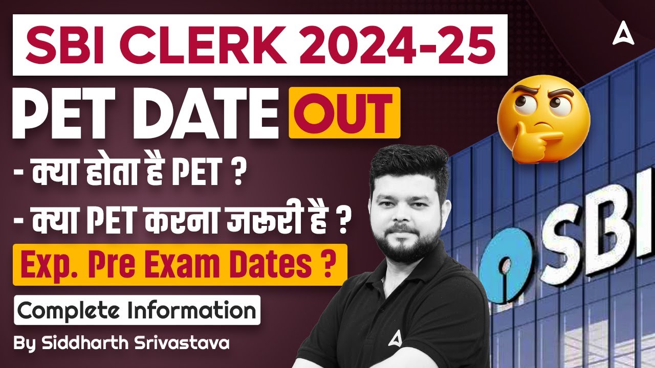 SBI CLERK 2024 25 Expected Pre Exam Dates SBI Clerk PET Exam Date sbi-clerk-2024-25-expected-pre-exam-dates-sbi-clerk-pet-exam-date