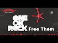 【中英歌詞】ONE OK ROCK - Free Them (feat. Teddy Swims) lyrics