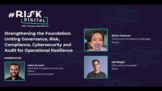 Uniting Governance, Risk, Compliance, Cybersecurity & Audit for Operational Resilience [Webinar]