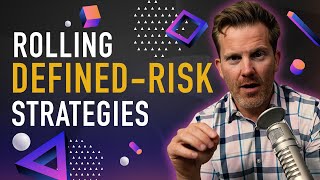 Rolling DefinedRisk Options Strategies