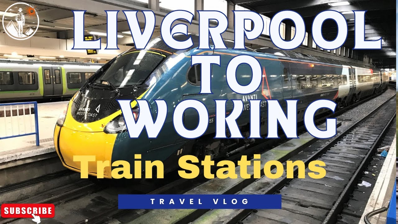 Liverpool to Woking by Train 🚆 | UK Walking Tour & Station Views 