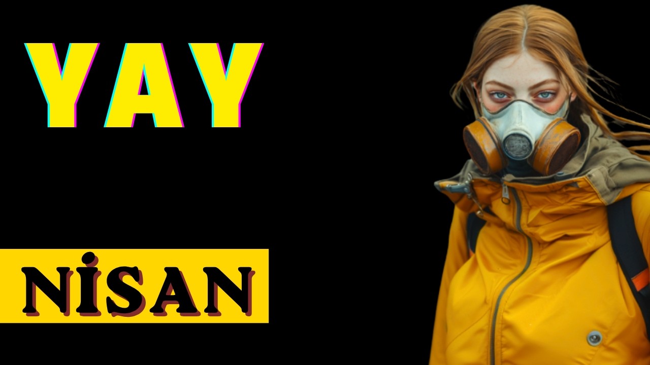 Yay Burcu Nisan Ayı Astroloji