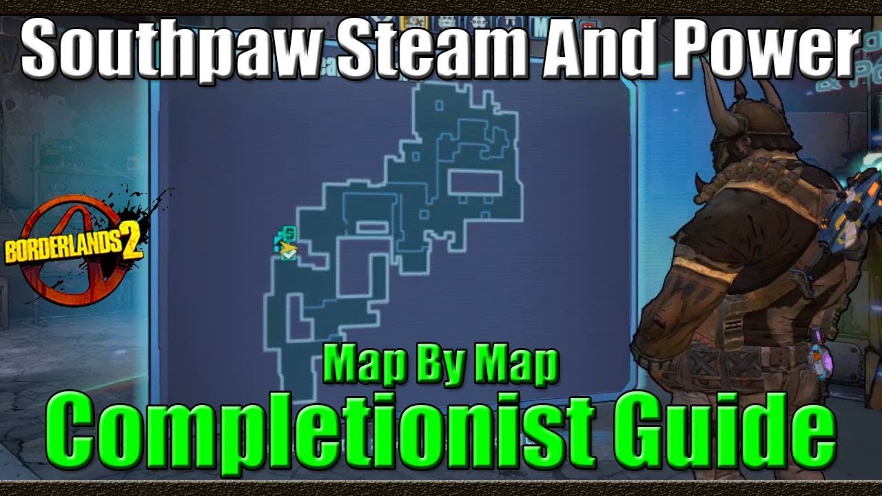 borderland 2 ตัวละคร  New 2022  Borderlands 2 | Map by Map Completionist Guide | #6 | Southpaw Steam and Power