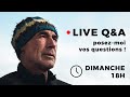 Live Q&A : Posez-moi vos questions (ce dimanche à 18h)