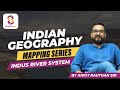 Indus River System | Indian Mapping Series | UPSC CSE 2026 Prelims | By Ankit Sir | Sunya IAS