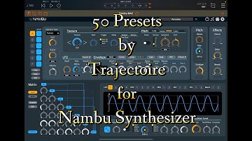 Nambu Synth - Truly Stunning Preset Pack UNI by Trajectoire - All Patches Played - Demo for the iPad