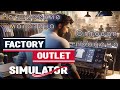 FACTORY OUTLET SIMULATOR - ОПТ! Расширение магазина! _ 2 Серия _