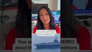 Your questions ANSWERED about the troubling conditions aboard the USS Lincoln