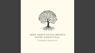 Meditation Essentials: Brown Serenity Loop