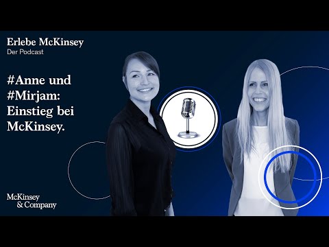 #Anne und #Mirjam: Einstieg bei McKinsey.