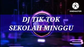 DJ TIK-TOK SEKOLAH MINGGU_Laskar Kristus