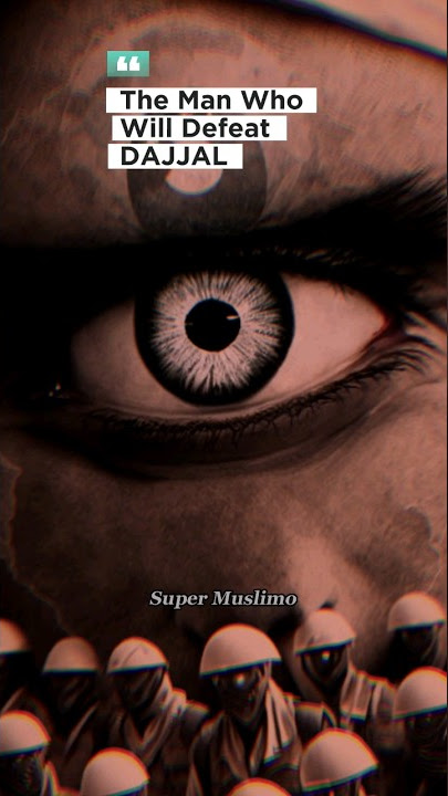 The Man Who Will Defeat The Dajjal đą đĨ #shorts #islam #jesus #trending
