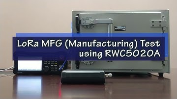 LoRa MFG(Manufacturing) Test Using RWC5020A(Ver.1.0)